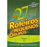 27 ROTEIROS PARA PEQUENOS GRUPOS