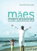 Mães Intercessoras - Edição de Bolso Comportamento Cristão